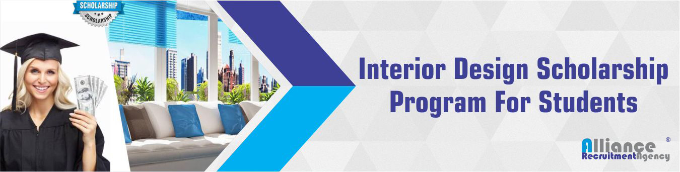 Interior Design Scholarship Program - Alliance Recruitment Agency