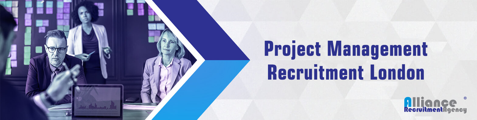 Project Management Recruitment London UK - Alliance Recruitment Agency