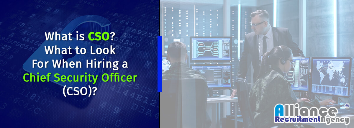 What Is Cso What To Look For When Hiring A Chief Security Officer Cso